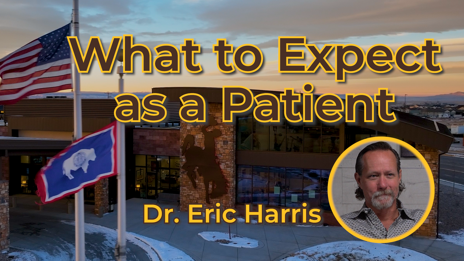 What to Expect as a Patient - Dr. Eric Harris